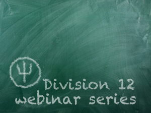 Featured image for “Division 12’s New Webinar Series”